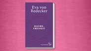 Buchcover "Bleibefreiheit" von Eva von Redecker. © S. Fischer Verlag 