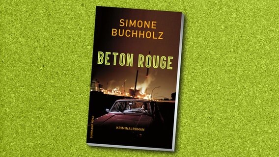 Simone Buchholz: "Beton Rouge" © Suhrkamp Taschenbuch 