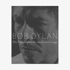 Cover des Buches von Bob Dylan "Die Philosophie des modernen Songs" © C.H.Beck 