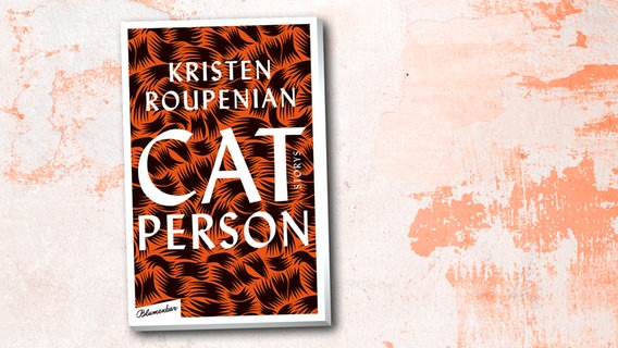 Vorderansicht des Buches "Catperson" der Autorin Kristen Roupenian © Aufbau Verlag 