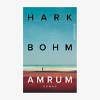 Buch-Cover: Hark Bohm, "Amrum“ © Ullstein 