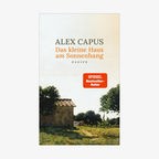 Buch-Cover: Alex Capus - Das kleine Haus am Sonnenhang © Hanser Verlag 
