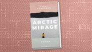 Buch-Cover: Terhi Kokkonen, "Arctic mirage“ © Hansa Verlag Berlin 
