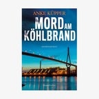 Buchcover: Anke Küpper - Mord am Köhlbrand © HarperCollins 
