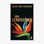 Buch-Cover: Rešoketšwe Manenzhe - Wir Zerrissenen © Penguin Verlag 