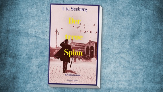 Cover: Uta Seeburg - Der treue Spion © Harper Collins Verlag 