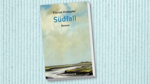 Cover des NDR Buch des Monats Oktober "Südfall" von Florian Knöppler © Pendragon Verlag 