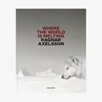 Cover des Buches "The World is melting" von Ragnar Axelsson © Kehrer Verlag/Ragnar Axelsson 