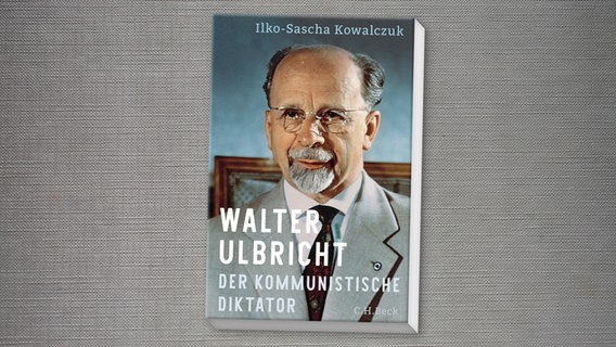 Buchcover zu "Walter Ulbricht. Der Kommunistische Diktator" © C.H. Beck Verlag Foto: C.H. Beck Verlag