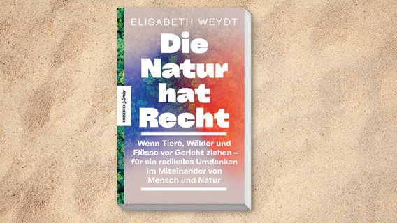 Cover von "Die Natur hat Recht" von Elisabeth Weydt © Knesebeck 