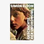 Buchcover: Simon Elson - Geschichte der Unordnung © Blumenbar Verlag 