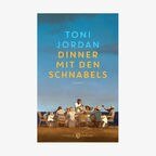 Buchcover: Toni Jordan - Dinner mit den Schnabels © Thiele Verlag 