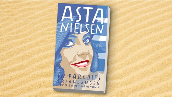 Buchcover: Asta Nielsen / Kat Menschik - Im Paradies. Erzählungen © Galiani Verlag 