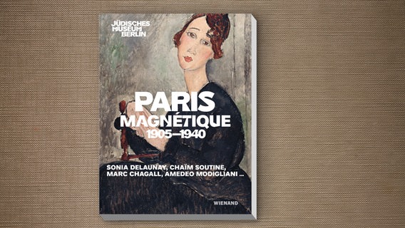 Buchcover: Paris Magnétique. 1905 - 1940 © Wienand Verlag 