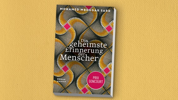 Buchcover: Mohamed Mbougar Sarr - Die geheimste Erinnerung der Menschen © Hanser Verlag 