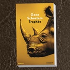 Buchcover: Gaea Schoeters - "Trophäe“ © Zsolnay 