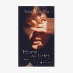 Buchcover: Yuko Tsushima - Räume des Lichts © Arche Verlag 