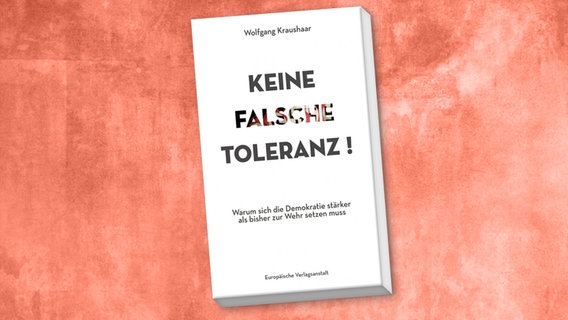 Cover: "Keine falsche Toleranz" von Wolfgang Kraushaar © Europäische Verlagsanstalt 
