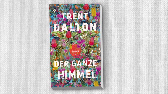 Buch-Cover: Trent Dalton - Der ganze Himmel © Harper Collins Verlag 