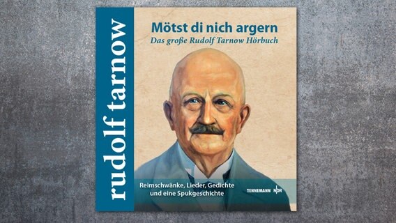 Cover des Rudolf-Tarnow-Hörbuchs "Mötst di nich argern" © Tennenmann Buch- und Musikverlag 