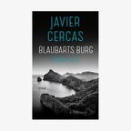 Buch-Cover: Javier Cercas - Blaubarts Burg © S. Fischer Verlag 