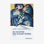 Buch-Cover: Uwe Fleckner, Im Schatten der blauen Pferde © C. Bertelsmann 