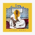 CD-Cover "Sultan" von Alune Wade © enja & yellowbird records 