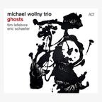 CD-Cover "Ghosts" von Michael Wollny Trio © ACT Music 