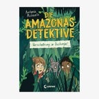 Cover des Kinderbuches "Die Amazonas-Detektive - Verschwörung im Dschungel" von Antonia Michaelis, erschienen im Loewe Verlag. © Loewe Verlag 