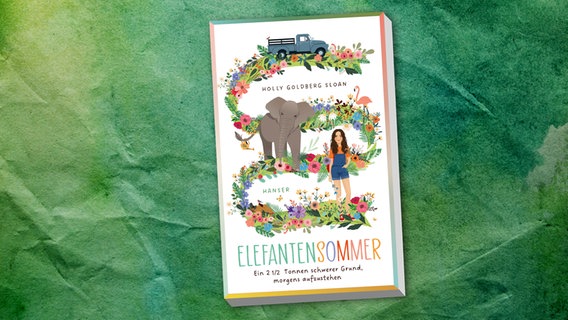 Cover des Kinderbuches "Elefantensommer" von Holly Goldberg Sloan, erschienen im Verlag Carl Hanser. © Carl Hanser Verlag 