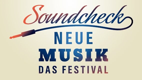 NDR 2 Soundcheck Neue Musik - Das Festival (Logo) © NDR 2 